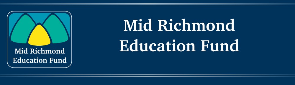 Mid Richmond Education Fund
